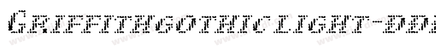 Griffithgothic light字体转换 Griffithgothic light字体转换